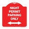 Signmission Night Permit Parking W/ Bi-Directional Arrow, Red & White Aluminum Sign, 18" x 18", RW-1818-23860 A-DES-RW-1818-23860 - alternate 1